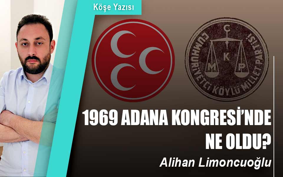 2398451969 ADANA KONGRESİNDE NE OLDU.jpg